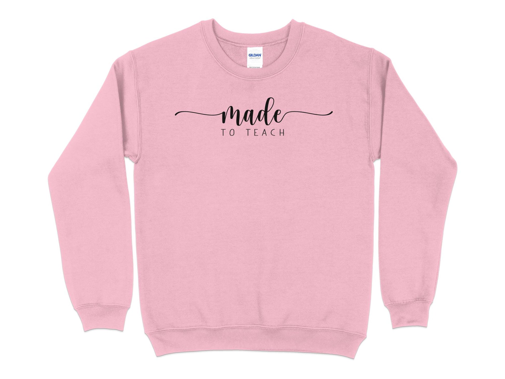 Made to Teach Elegant Script Sweatshirt, Teacher Appreciation Gift, Casual Educator Top, Unisex Crew Neck - Mardonyx Sweatshirt S / Light Pink