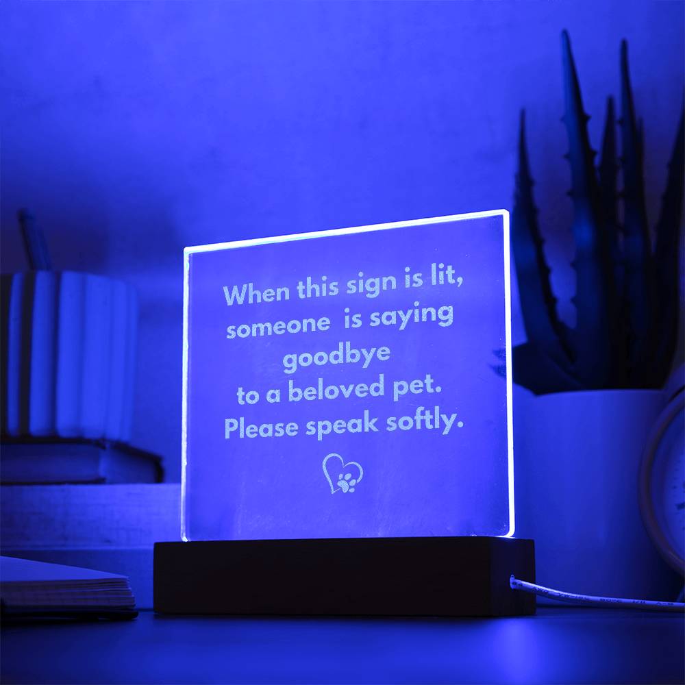 Veterinary Light Up Sigh for Euthanasia, Engraved Acrylic Sign, Compassionate Office Decor
