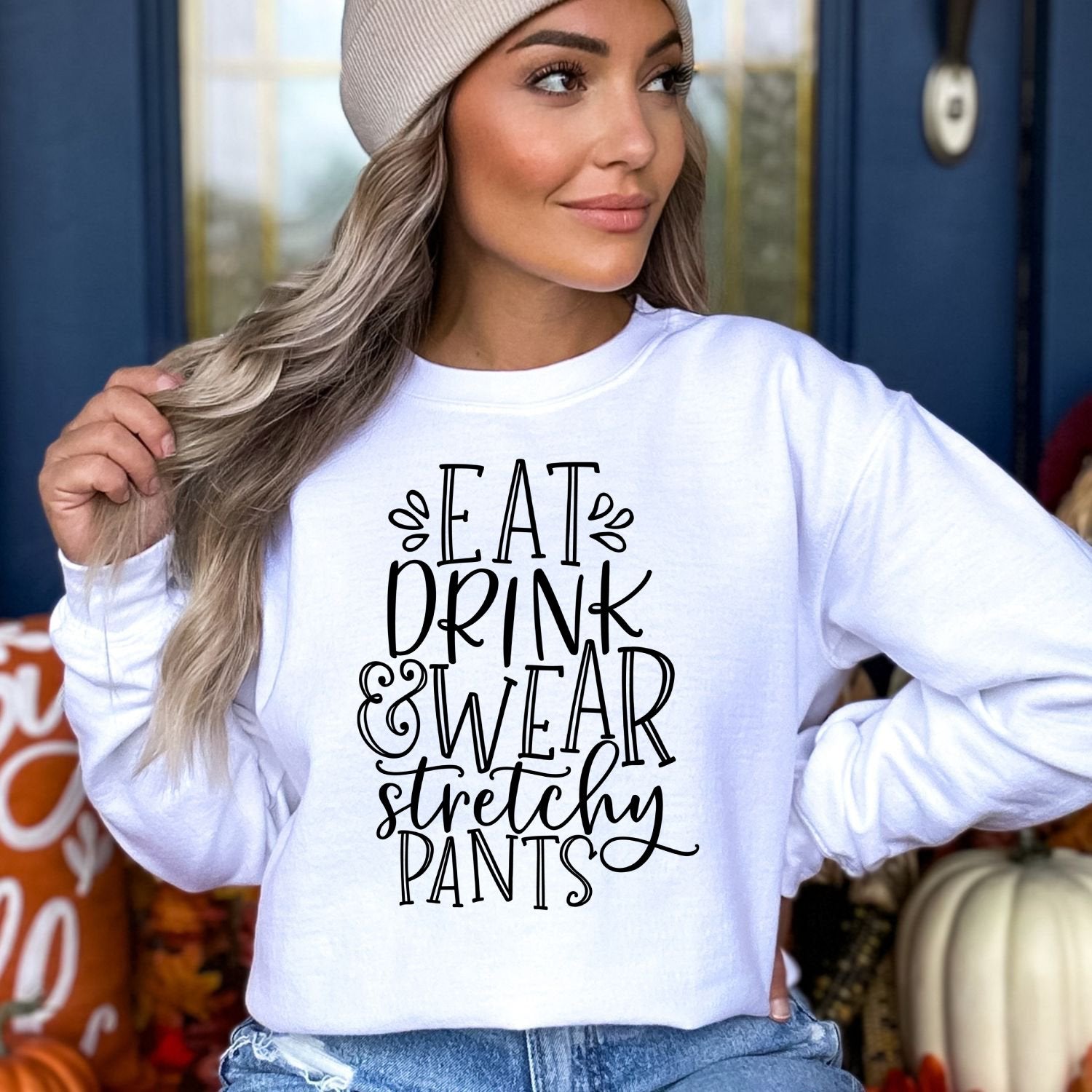 Eat Drink & Wear Stretchy Pants Thanksgiving Sweatshirt, Cute Thanksgiving Shirt, Fall Clothing, Thankful Family Shirts - Mardonyx Sweatshirt S / White