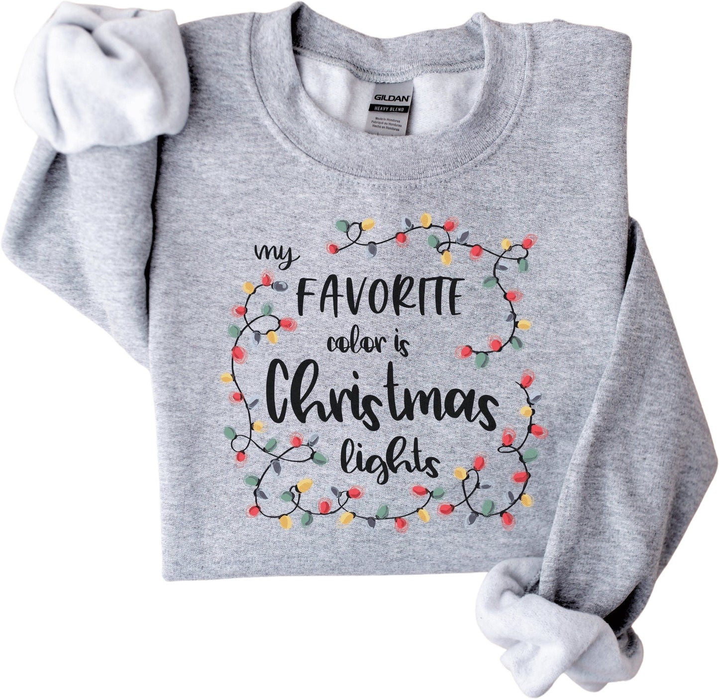 Women's Christmas Lights Sweatshirt, My Favorite Color Is Christmas Lights Sweater