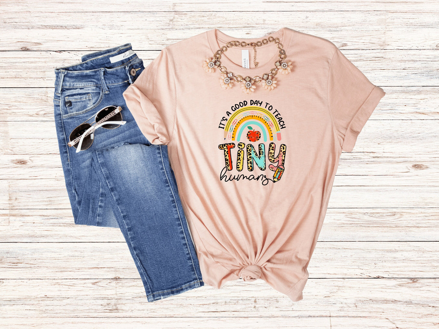 It's A Good Day To Teach Tiny Humans Teacher T-Shirt