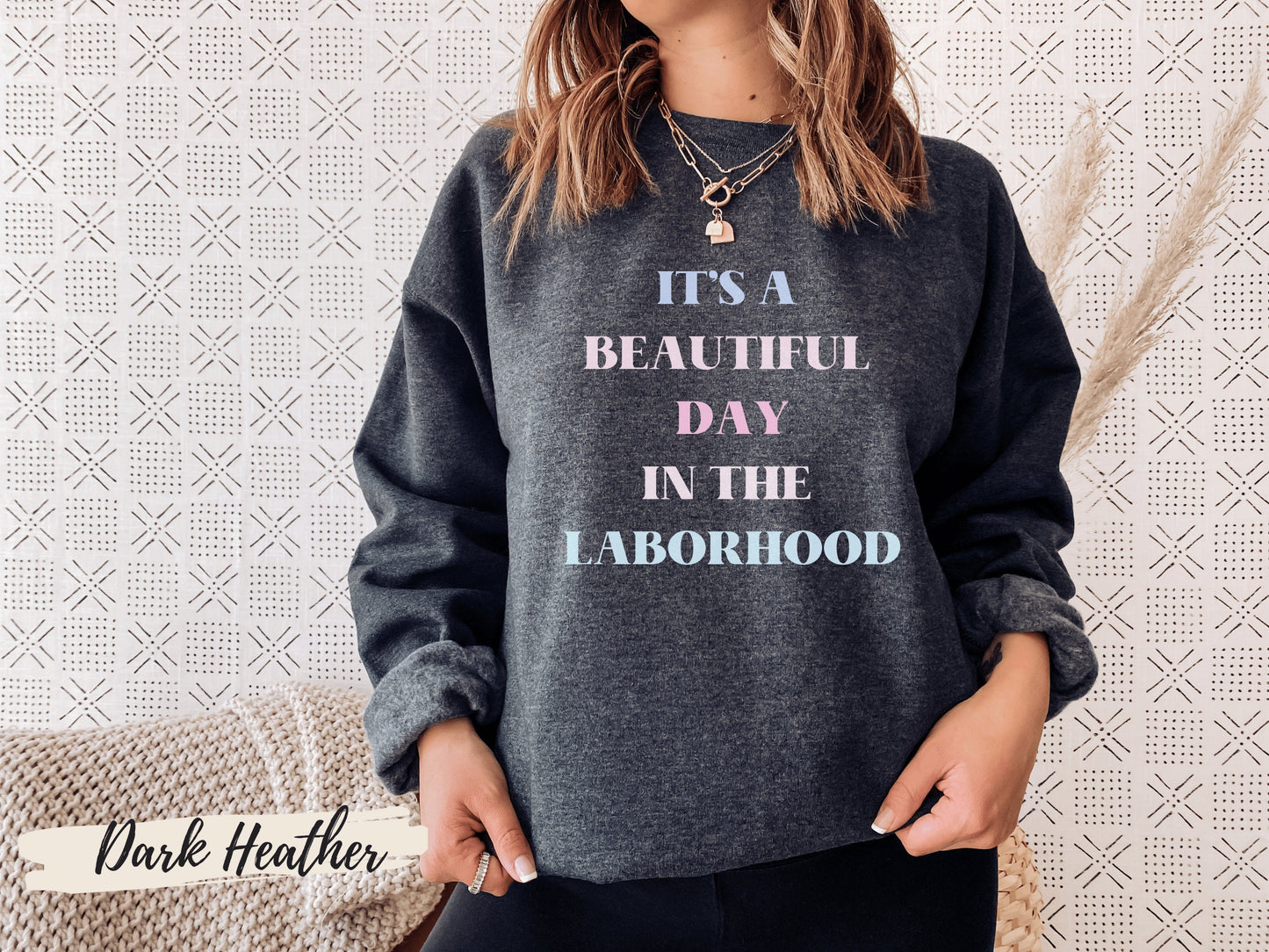 Beautiful Day in the Laborhood Shirt ,Labor And Delivery Nurse Sweatshirt ,OB Doctor Gift,Midwife Shirt,Nursing School Student, Birth Worker - Mardonyx Sweatshirt Dark Heather / Unisex - Small