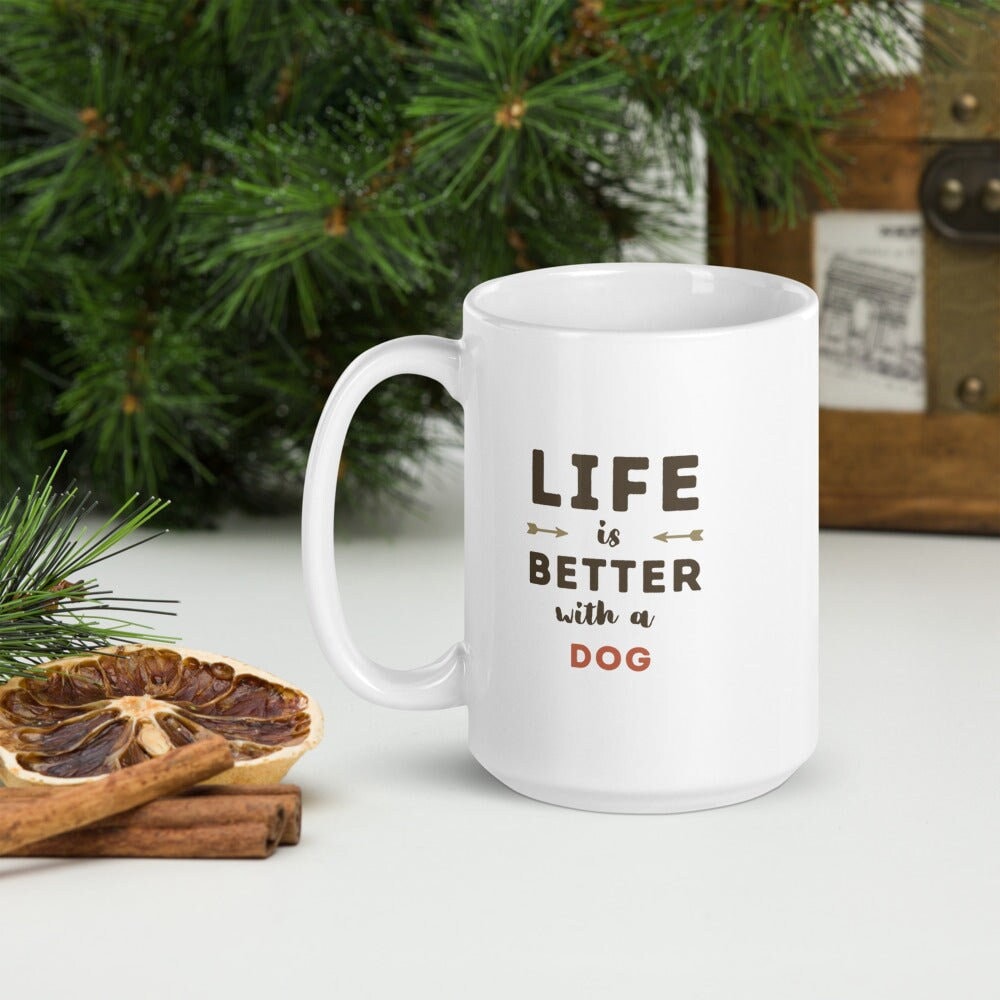 Life is Better With Dog White Ceramic Mug, Funny Dog Lover Gift, Dog Dad Coffee Cup, Typography Print Hot Tea Cup, Dog Mom Novelty Latte Mug
