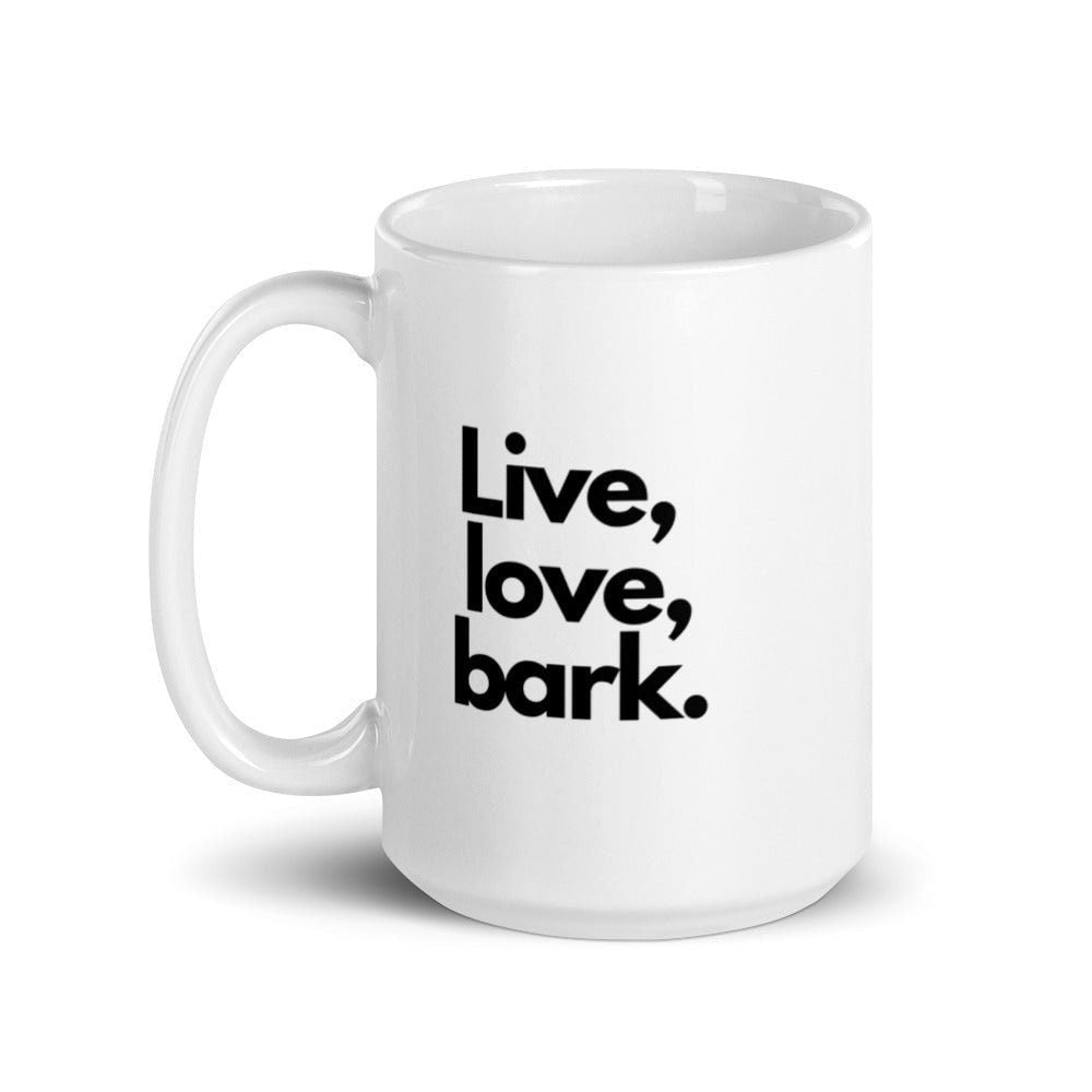 Live Love Bark White Ceramic Coffee Mug, Funny Dog Lover Gift, Dog Dad Coffee Cup, Typography Print Hot Tea Cup, Dog Mom Novelty Latte Mug