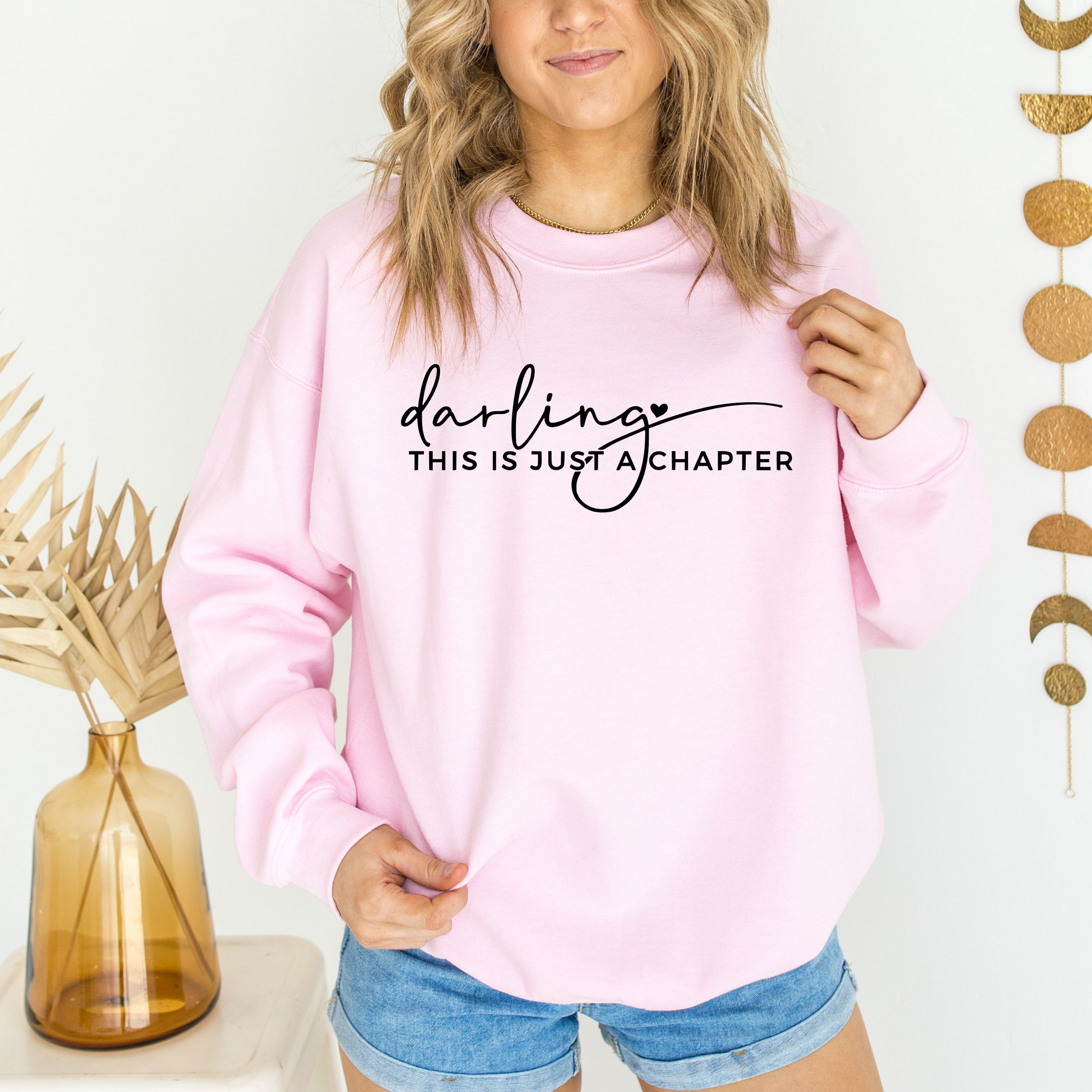 Darling This is Just a Chapter Not The Whole Story Sweatshirt - Mardonyx Sweatshirt