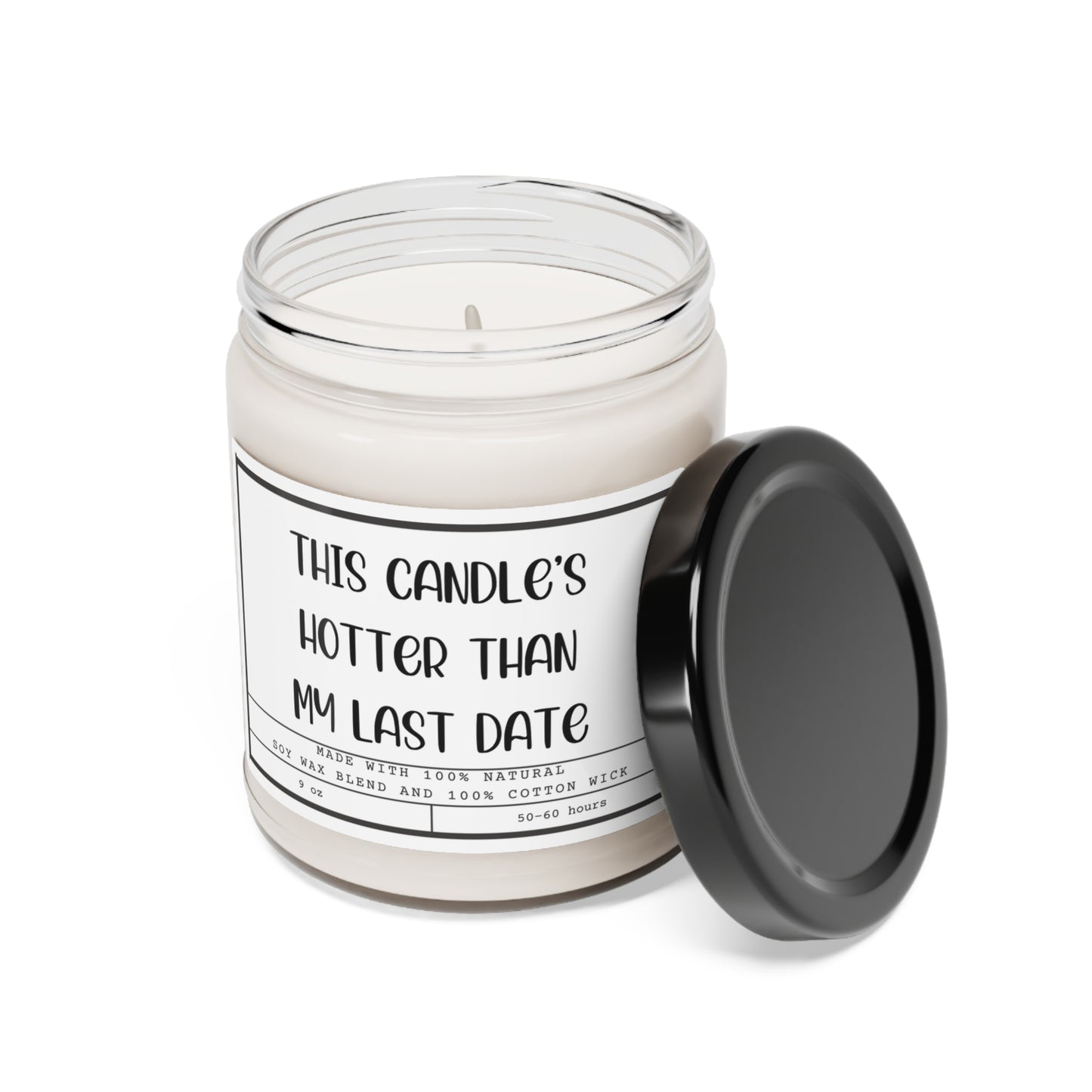 This Candle's Hotter Than My Last Date Funny Soy Candle, Glass Candle Jar, 9oz