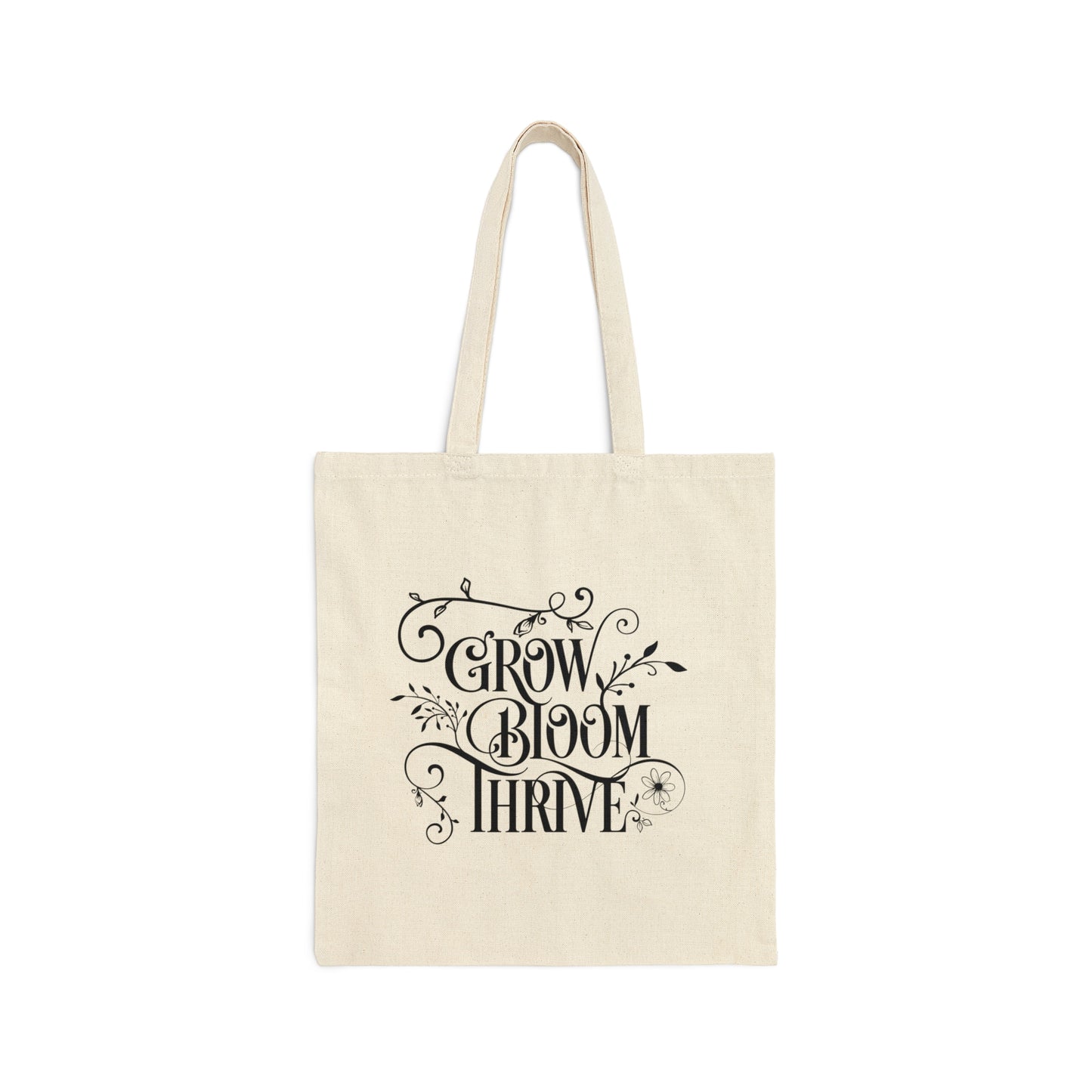 Grow Bloom Thrive Gardener's Shopping Canvas Tote Bag