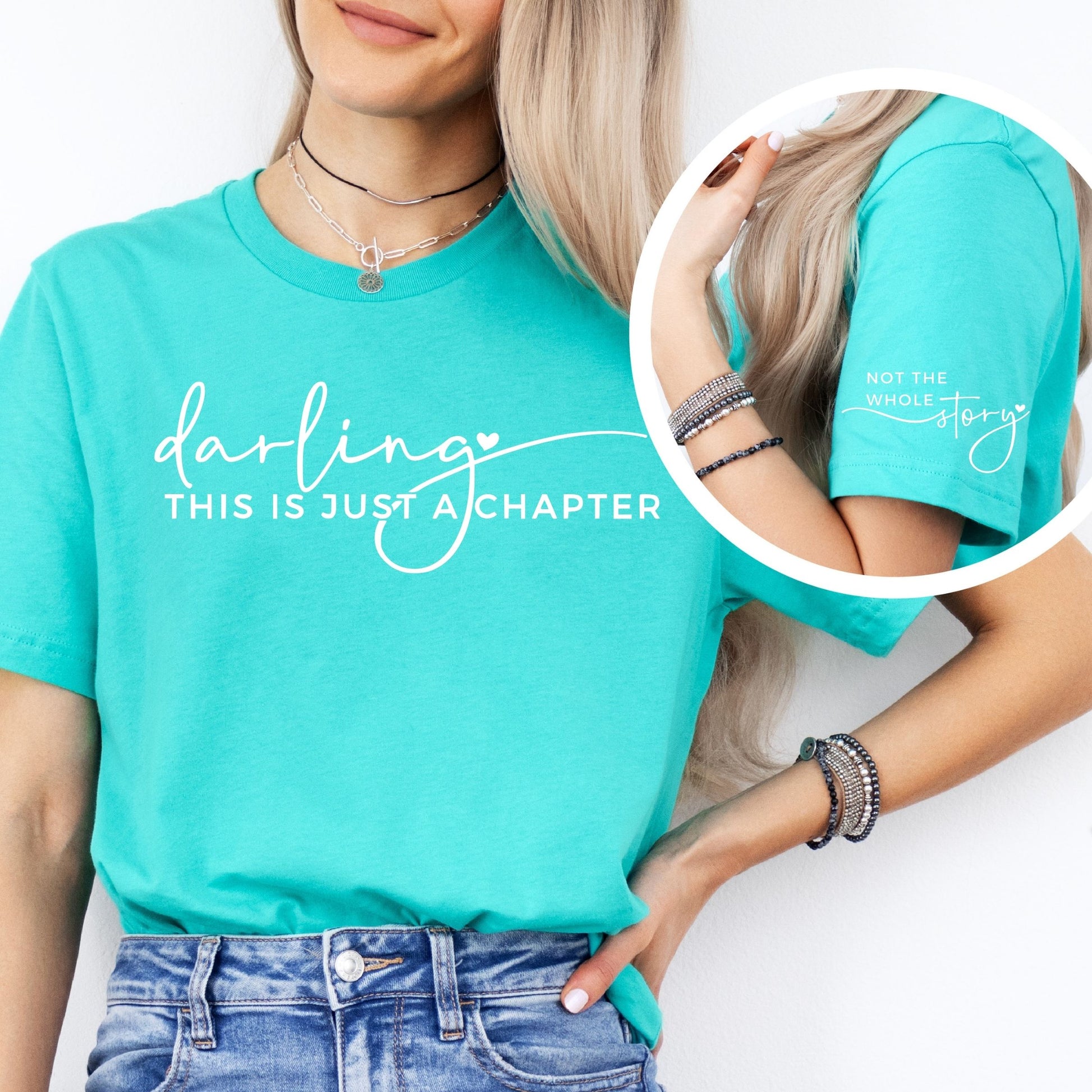 Darling This Is Just A Chapter T-Shirt - Mardonyx T-Shirt XS / Teal