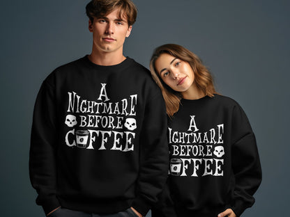 A Nightmare Before Coffee Sweatshirt, Coffee Lover Shirt - Mardonyx Sweatshirt
