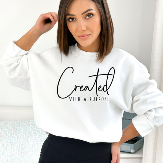 Created With a Purpose Sweatshirt, Inspirational Quote Pullover, Motivational Unisex Sweater, Casual Chic Comfy Top - Mardonyx Sweatshirt