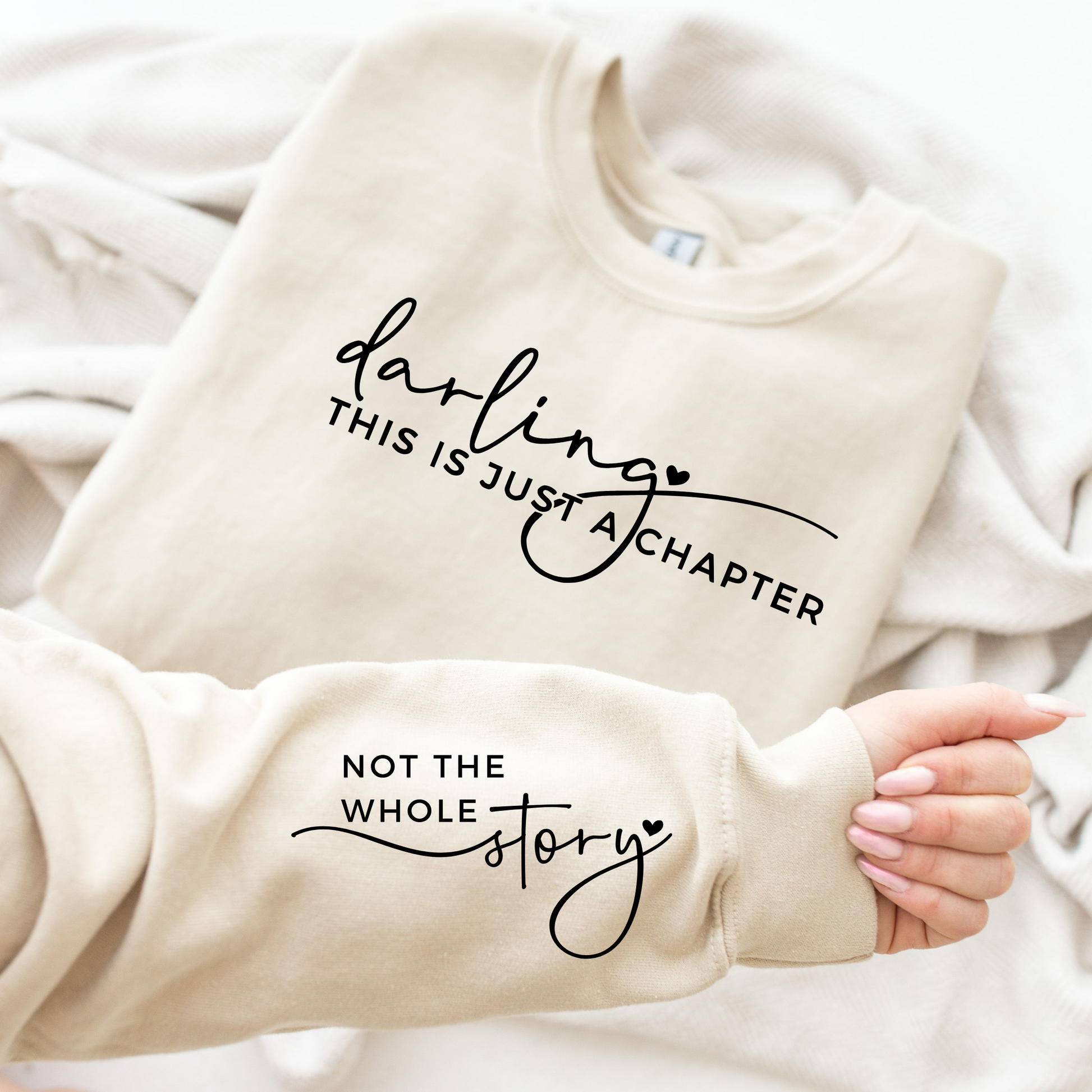 Darling This is Just a Chapter Not The Whole Story Sweatshirt - Mardonyx Sweatshirt S / Sand