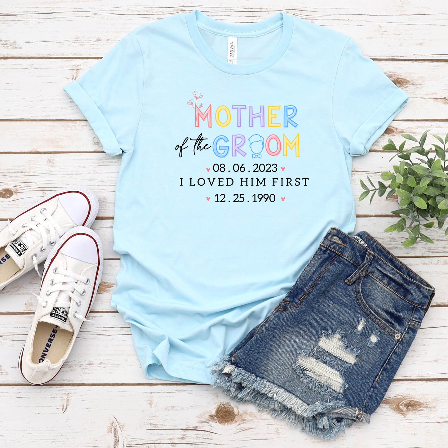 Personalized Mother Of The Groom I Loved Him First Shirt