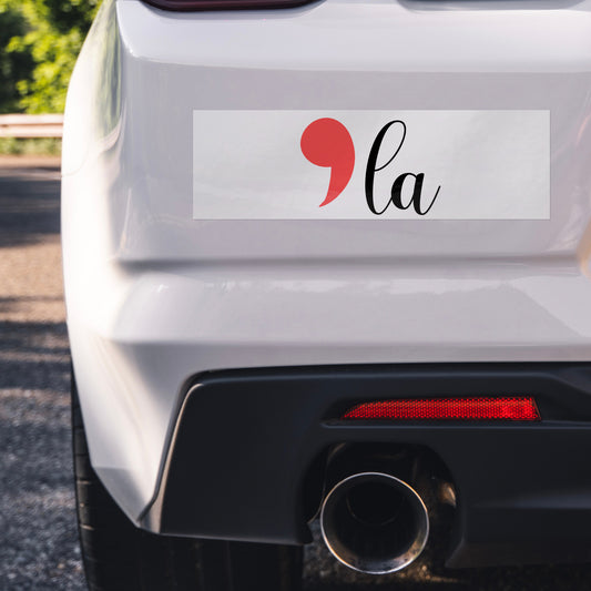 Kamala Comma La Punctuation Funny Bumper Sticker
