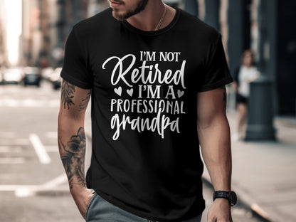 Men's I'm Not Retired I'm A Professional Grandpa T-Shirt - Mardonyx T-Shirt