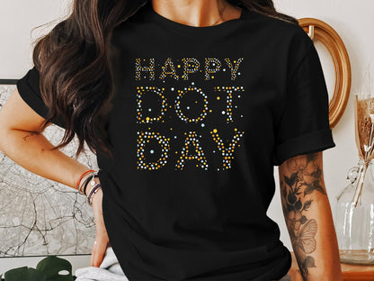 Happy Dot Day Shirt, Cute Valentines Day Tee, Valentines Day Gift For Her, Valentine Gift Idea, Cute Valentine T-Shirt - Mardonyx T-Shirt