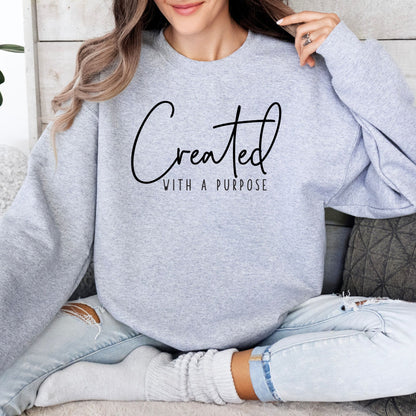 Created With a Purpose Sweatshirt, Inspirational Quote Pullover, Motivational Unisex Sweater, Casual Chic Comfy Top - Mardonyx Sweatshirt