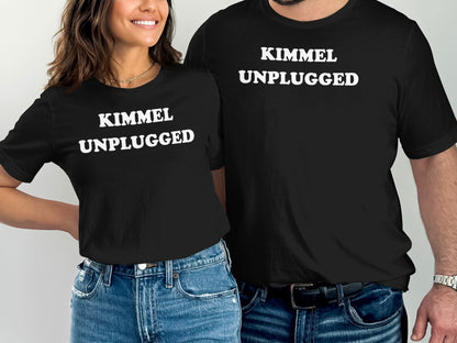 Kimmel Unplugged Graphic T shirts Fun Casual Wear product type