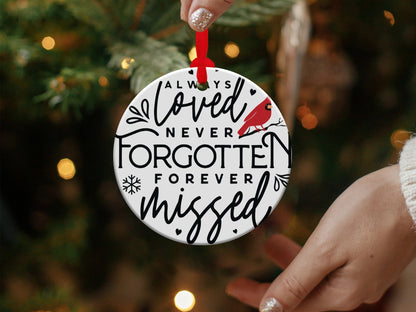 Cardinal Christmas Ornament, Cardinal Memorial Ornament, Cardinal Memory Ornament, Always Loved Never Forgotten Forever Missed - Mardonyx Ornament