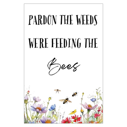 Pardon the Weeds Garden Flag, Bee Lovers Gift, Flower Garden Sign, Lawn Sign