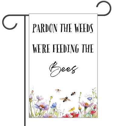 Pardon the Weeds Garden Flag, Bee Lovers Gift, Flower Garden Sign, Lawn Sign
