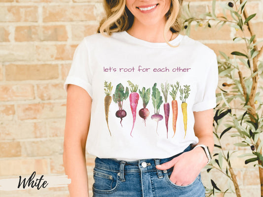 Let's Root for Each Other Shirt,Gardening Vegetable Green Thumb Design,Relaxed Women's T-Shirt, Botanical Shirt, Cottagecore Vegetable Shirt