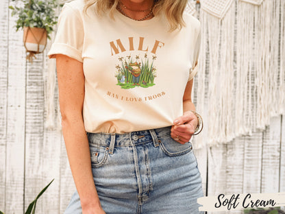 MILF Man I Love Frogs T-Shirt