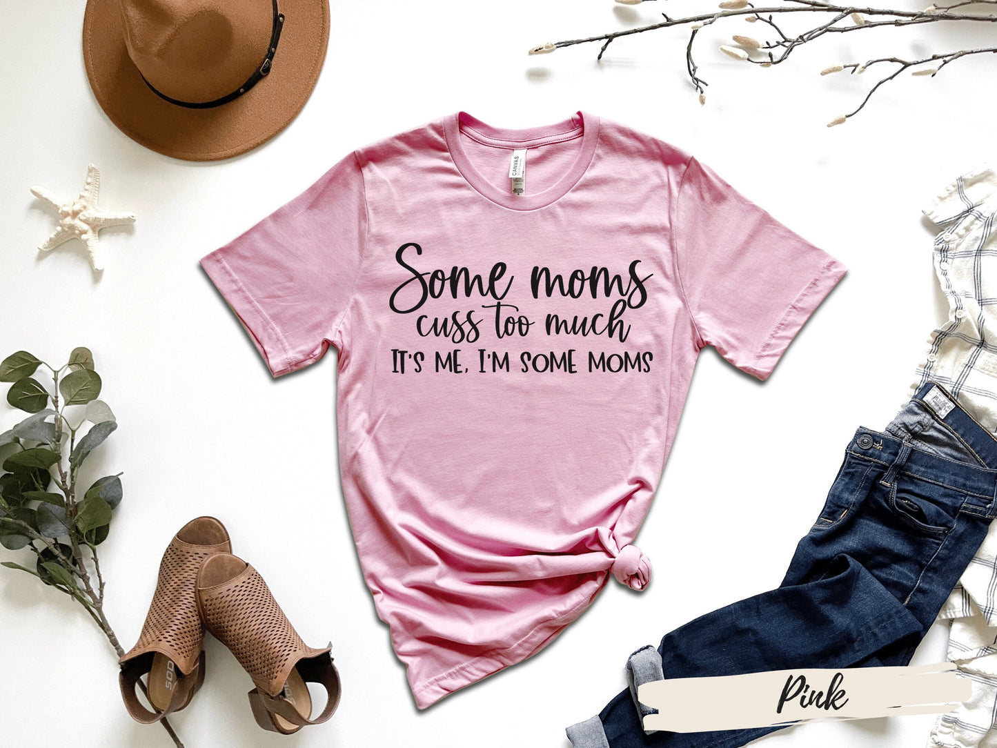 Some Moms Cuss T-Shirt, Funny Mom Shirt, Some Moms Cuss Shirt, Mom Shirt, Gifts for Mom, I'm that Mom, I'm Some Moms, Mothers Day Shirt