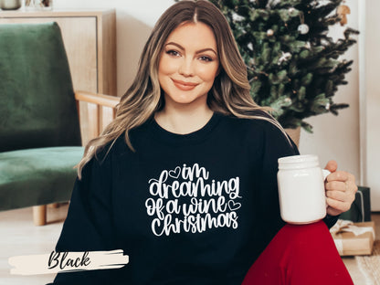 Funny Christmas Sweatshirt, I'm Dreaming of a Wine Christmas, Ugly Christmas Shirt - Mardonyx Sweatshirt Black / Unisex - Small
