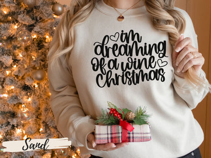 Funny Christmas Sweatshirt, I'm Dreaming of a Wine Christmas, Ugly Christmas Shirt - Mardonyx Sweatshirt Sand / Unisex - Small