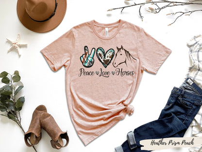 Peace Love Horses TShirt,Horse Apparel, Horseback Riding Clothes , Cool Farmer Girl Gift, Horse Rider Outfit, Farm Animal Shirt, Horse Gifts