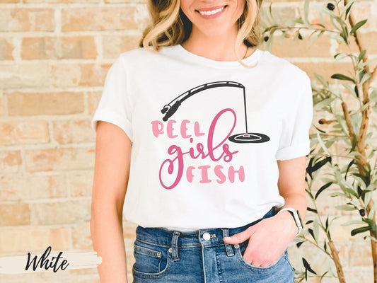 Reel Women Fish, Girls Who Fish, Fisherwoman Shirt, Fisherwoman Gift, Gift for Girls Who Fish, Gift for Fisherwoman, Fishing Girls Gift