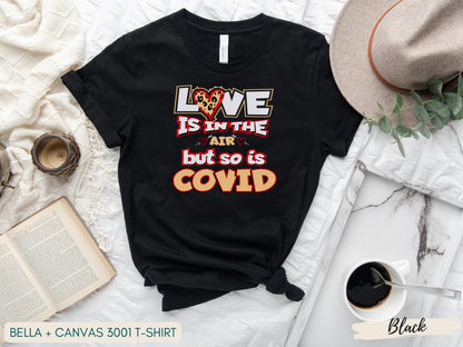 Funny Valentines Day Shirt, Love is in the Air But So is Covid Shirt, Long Sleeve, Short Sleeve Sweatshirt, Nurse Valentine Shirt - Mardonyx Sweatshirt