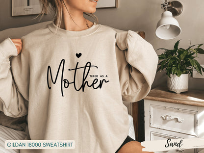 Tired As A Mother Shirt, Tired Moms Club Sweatshirt, Tired Mama, Mom Shirts, Mom Gifts, Mama Sweatshirt, Funny Mom Gift - Mardonyx Sweatshirt