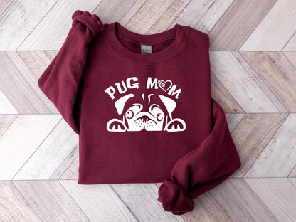 Pug Dog Sweatshirt, Pup Mom Sweatshirt, Pug Mama Sweatshirt, Dog Lover Gift, Pup Mom Shirt, Pug Lover