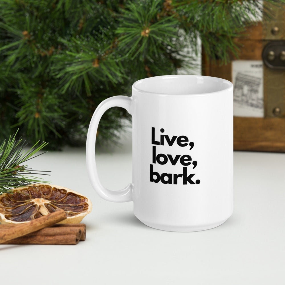 Live Love Bark White Ceramic Coffee Mug, Funny Dog Lover Gift, Dog Dad Coffee Cup, Typography Print Hot Tea Cup, Dog Mom Novelty Latte Mug - Mardonyx Mug