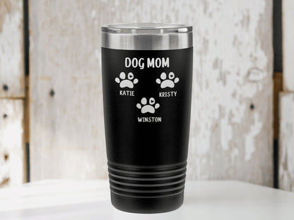 Personalized Dog Mom Tumbler, New Dog Owner Gift, Dog Mom Gift, Dog Lover Mug,Gift for Pet Owner,Dog Mom Tumbler, Cat Mom Mug, Pets Names