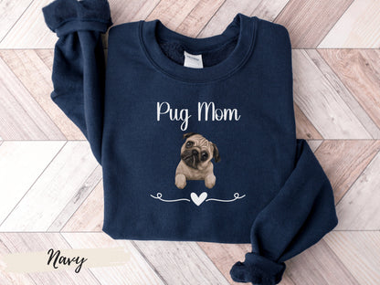 Pug Mom Sweatshirt,Pug Mama, Pug Mom, Pug Mom Gift,Pug Lover Gift,Gift For Pug Mom, Dog Mama Gift, Pug Lover Sweatshirt, Dog Mom Sweatshirt