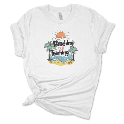 Beaching Not Teaching T-Shirt, Beach Vacation Tee, Teacher Gift, Funny Teacher Shirt, Teacher Appreciation Gift, Elementary School - Mardonyx T-Shirt XS / White