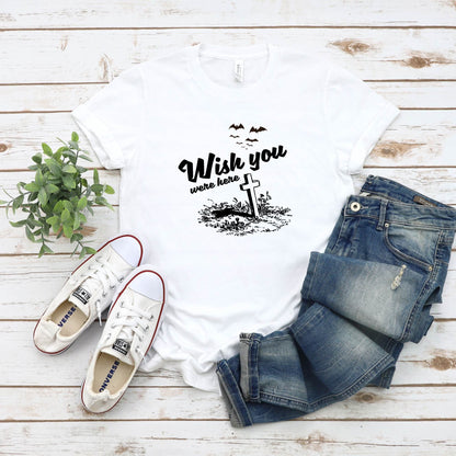 Funny Halloween Wish You Were Here Graveyard T-Shirt - Mardonyx T-Shirt