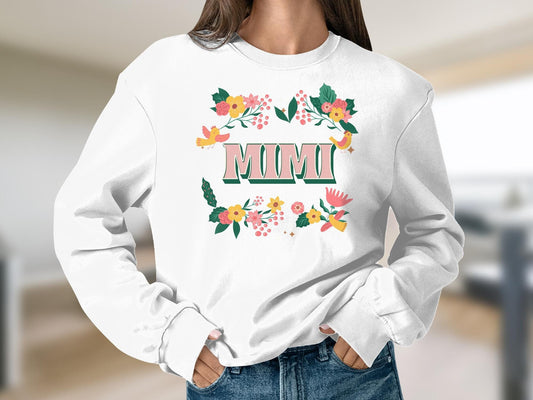 Mimi Floral Sweatshirt, Mimi Shirt, Grandmother Sweatshirt, Gift for Mimi, Mothers Day Sweatshirt, Pregnancy Announcement to Mimi